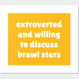 Extroverted and willing to discuss Brawl Stars Posters and Art